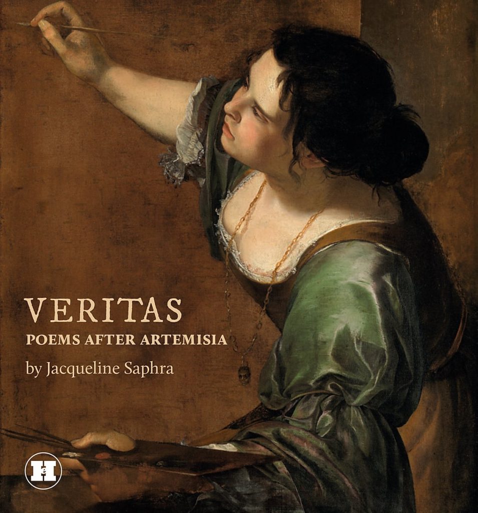 Front cover of a book of sonnets by Jacqueline Saphra called Veritas: Poems after Artemisia. The cover features Artemisia Gentileschi's self-portrait in a green dress as an allegory of Painting, held at the Royal Collection Trust.